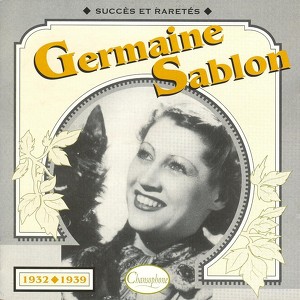 Germaine Sablon Tous Les Albums Et Les Singles