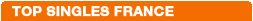 Le Top Singles Charts in France