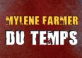 Mylène Farmer : le single "Du temps" en intégral
