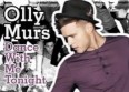 Olly Murs a choisi "Dance With Me Tonight"