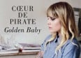 Coeur de Pirate a choisi "Golden Baby"