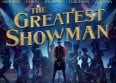 "The Greatest Showman" : une BO étincelante !