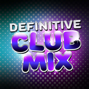 Definitive Club Mix