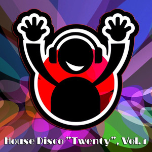 House Disco "Twenty", Vol. 1 - Ho