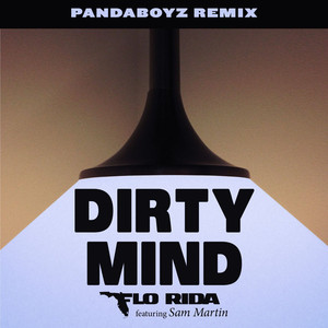 Dirty Mind (feat. Sam Martin) [Pa
