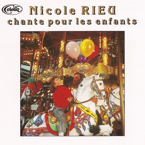 Nicole Rieu Chante Pour Les Enfan