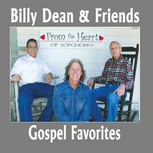 Billy Dean and Friends Gospel Fav
