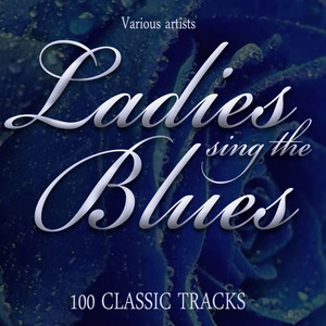 Ladies Sing The Blues - 100 Class