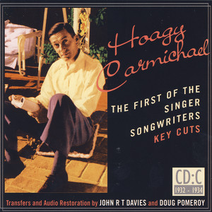 Hoagy Carmichael- The First Of Th