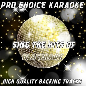 Sing The Hits Of Blackhawk (karao