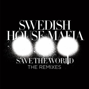 Save The World (the Remixes)