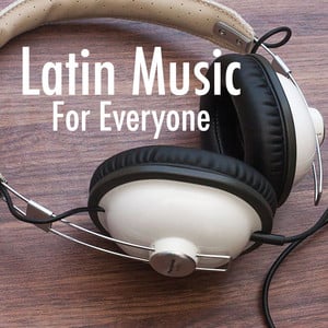 Latin Music For Everyone