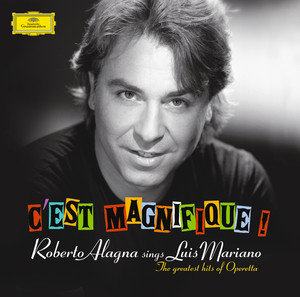 C'est Magnifique! Roberto Alagna 