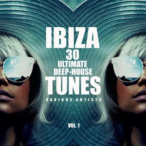 Ibiza 30 Ultimate Deep-House Tune