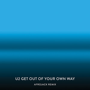 Get Out Of Your Own Way (Afrojack