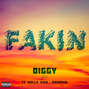 Fakin (feat. Ty Dolla $ign & Omar