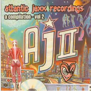 Atlantic Jaxx - A Compilation Vol