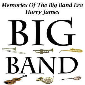 Memories Of The Big Band Era - Ha