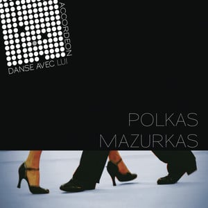 Danse Avec Lui -  Polkas / Mazurk