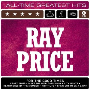 Ray Price: All-Time Greatest Hits