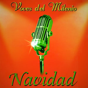 Voces Del Milenio: Navidad