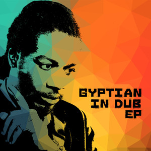 Gyptian (In Dub)