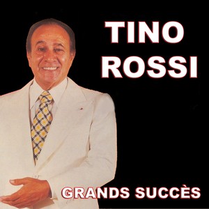 Tino Rossi - Grands Succès