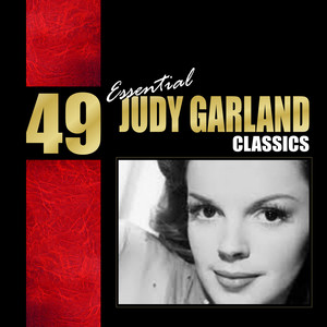 49 Essential Judy Garland Classic