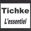 Tichke - L'essentiel