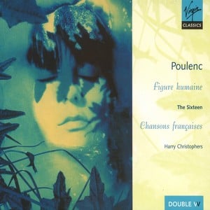 Poulenc: Figure Humaine, Chansons