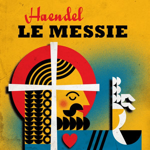 Haendel Le Messie