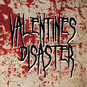 Valentine Disaster