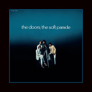 The Soft Parade (50th Anniversary