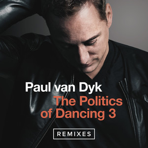 The Politics Of Dancing 3 (Remixe