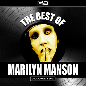 The Best Of Marilyn Manson, Vol. 