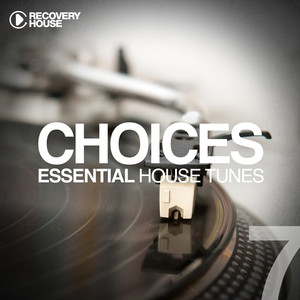 Choices - Essential House Tunes #