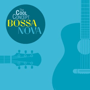 The Cool Concept "bossa Nova"