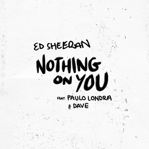 Nothing On You (feat. Paulo Londr