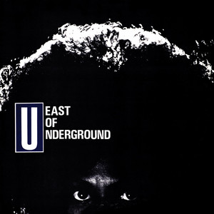 East Of Underground