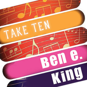 Ben E. King: Take Ten