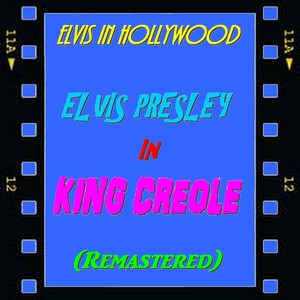 Elvis In Hollywood : King Créole