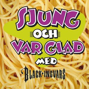 Black-Ingvars - Sjung Och Var Gla