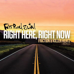 Right Here, Right Now (Friction &