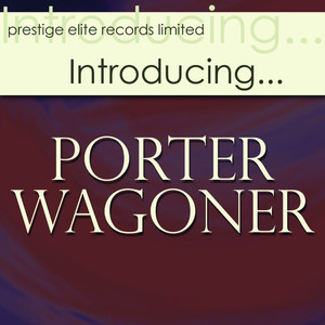 Introducing.porter Wagoner