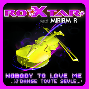 Nobody To Love Me (j'danse Toute 