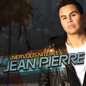 Nervous Nitelife: Jean Pierre