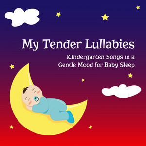 My Tender Lullabies (Kindergarten