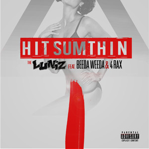 Hit Sumthin (feat. Beeda Weeda & 