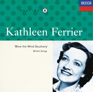 Kathleen Ferrier Vol. 8 - Blow Th