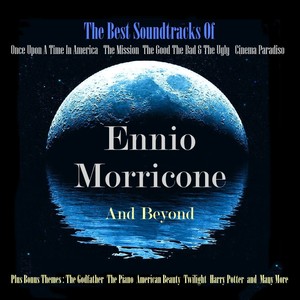 The Best Soundtracks Of Ennio Mor